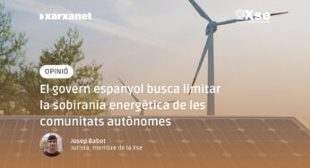 El govern espanyol busca limitar la sobirania energètica de les comunitats autònomes