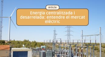 Energia centralitzada i desarrelada